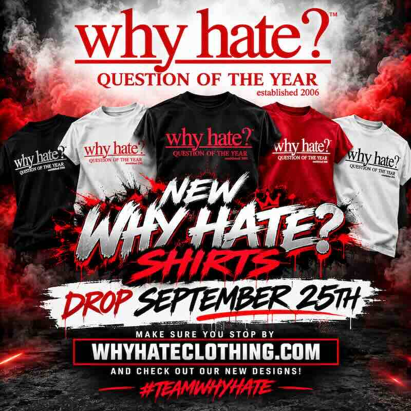 Why Hate? Question of the Year promotional graphic featuring the original shirt collection